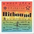 Various : Hitbound Selection : When The Dances Were Changing | LP / 33T  |  Oldies / Classics