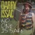 Barry Issac : No One Is Safe | CD  |  UK