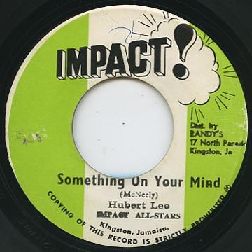 Hubert Lee : Something On Your Mind | Single / 7inch / 45T  |  Oldies / Classics