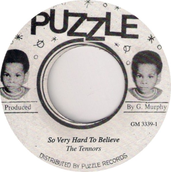 The Tennors : So Very Hard To Believe The Tennors : So Very Hard To Believe | Single / 7inch / 45T | Oldies / Classics