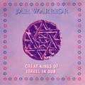 Jah Warrior : Great Kings Of Israel In Dub | CD  |  Dub