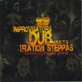 Improvisators Dub Meets Iration Steppas : Inna Steppa Dub | CD  |  UK
