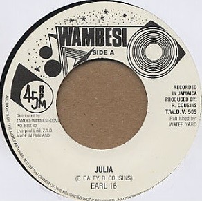 Earl Sixteen : Julia | Single / 7inch / 45T  |  Oldies / Classics