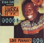 Shabba Ranks : Love Punanny Bad | CD  |  Dancehall / Nu-roots