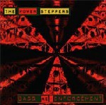 The Power Steppers : Bass Re-enforcement The Power Steppers : Bass Re-enforcement | LP / 33T | UK