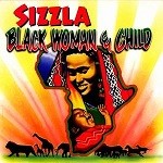 Sizzla : Black Woman And Child | LP / 33T  |  Dancehall / Nu-roots