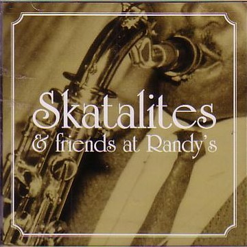 The Skatalites : Skatalites And Friends At Randy's | LP / 33T  |  Oldies / Classics