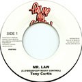 Tony Curtis : Mr Law | Single / 7inch / 45T  |  Dancehall / Nu-roots