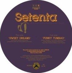 Setenta : Sweet Dreams | Single / 7inch / 45T  |  Afro / Funk / Latin