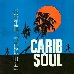 The Soul Brothers : Carib Soul | LP / 33T  |  Oldies / Classics