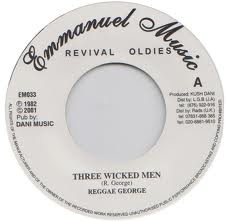 Reggae George : Three Wicked Men | Single / 7inch / 45T  |  Oldies / Classics