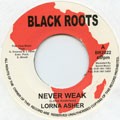Lorna Asher : Never Weak | Single / 7inch / 45T  |  Oldies / Classics
