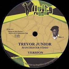 Trevor Junior : Manchester Video | Maxis / 12inch / 10inch  |  Oldies / Classics