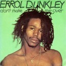 Errol Dunkley : Don't Make Me Over | Single / 7inch / 45T  |  Oldies / Classics