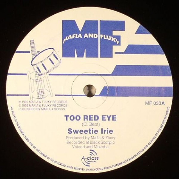 Sweetie Irie : Too Red Eye | Maxis / 12inch / 10inch  |  Oldies / Classics