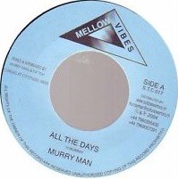 Murry Man : All The Days | Single / 7inch / 45T  |  UK
