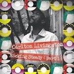 Carlton Livingston : Rocking Steady ( Part.1 ) | LP / 33T  |  Oldies / Classics