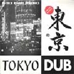 Hi Tech Roots Dynamics : Tokyo Dub | LP / 33T  |  UK