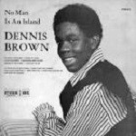 Dennis Brown : No Man Is An Island | LP / 33T  |  Oldies / Classics