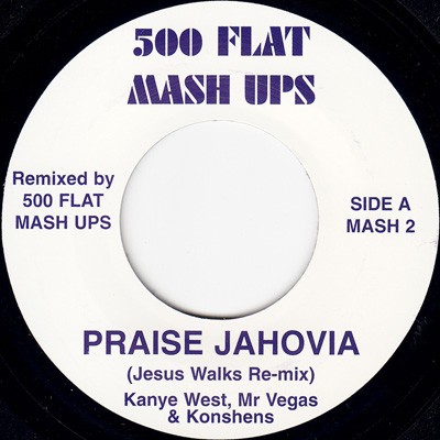 Kanye West , Mr Vegas & Konshens ( Jesus Walks Re-mix ) : Praise Jahovia | Single / 7inch / 45T  |  Info manquante