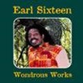 Earl Sixteen : Wondrous Work