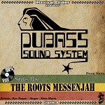  : Dubbass Sound System / The Roots Messenjah | CD  |  Various