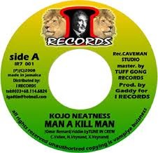 Kojo Neatness : Man A Kill Man | Single / 7inch / 45T  |  UK