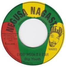 Big Youth : Every Nigger Is A Star | Single / 7inch / 45T  |  Oldies / Classics