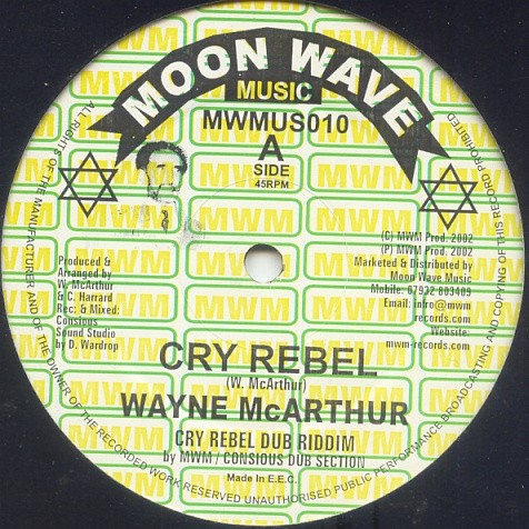 Wayne Mc Arthur : Cry Rebel | Maxis / 12inch / 10inch  |  UK