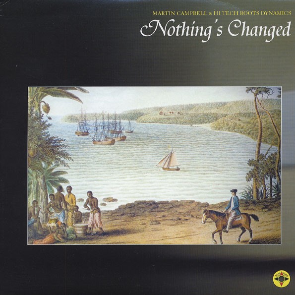 Martin Campbell : Nothing 's Change | Maxis / 12inch / 10inch  |  UK