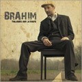 Brahim : Toujours Sur La Route | CD  |  FR