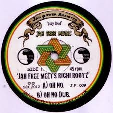 Jah Free Meets Richi Rootz : Oh No