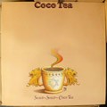 Coco Tea : Sweet Sweet Coco Tea | LP / 33T  |  Collectors
