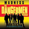 Madness : The Dangermen Session | LP / 33T  |  Dancehall / Nu-roots