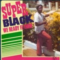 Super Black : We Ready Fe Them | LP / 33T  |  Collectors