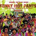  : Funky Hot Pants | LP / 33T  |  Afro / Funk / Latin