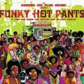 : Funky Hot Pants : Funky Hot Pants | LP / 33T | Afro / Funk / Latin