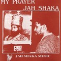 Jah Shaka : My Prayer Jah Shaka | LP / 33T  |  Oldies / Classics