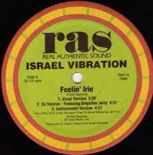 Israel Vibration : Feelin' Irie Vocal Version | Maxis / 12inch / 10inch  |  Dancehall / Nu-roots