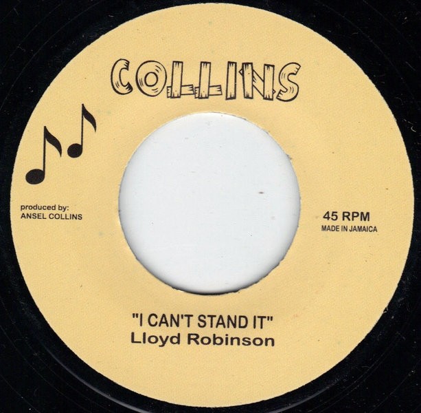 Lloyd Robinson : I Can't Stand It | Single / 7inch / 45T  |  Oldies / Classics
