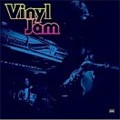 Vinyl Jam : Vinyl Jam | LP / 33T  |  Afro / Funk / Latin