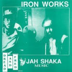 Dread & Fred - Iron Works : Iron Works | LP / 33T  |  Collectors