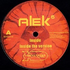 Alek 6 : Inside | Maxis / 12inch / 10inch  |  Jungle / Dubstep