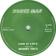 Bobby Soul : God Is Love | Single / 7inch / 45T  |  Oldies / Classics
