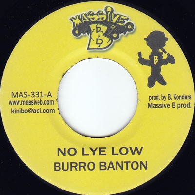Burro Banton : No Lye Low | Single / 7inch / 45T  |  Dancehall / Nu-roots