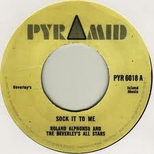Roland Alphonso & The Beverley's All Stars : Sock It To Me | Single / 7inch / 45T  |  Oldies / Classics
