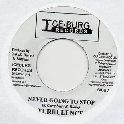 Turbulence : Never Going To Stop Turbulence : Never Going To Stop | Single / 7inch / 45T | Dancehall / Nu-roots