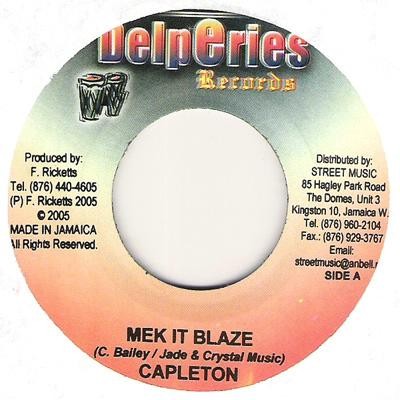 Capleton : Mek It Blaze Capleton : Mek It Blaze | Single / 7inch / 45T | Dancehall / Nu-roots