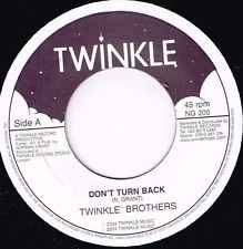 Twinkle Brothers : Don't Turn Back | Single / 7inch / 45T  |  UK