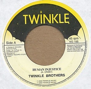 Twinkle Brothers : Human Injustice | Single / 7inch / 45T  |  UK